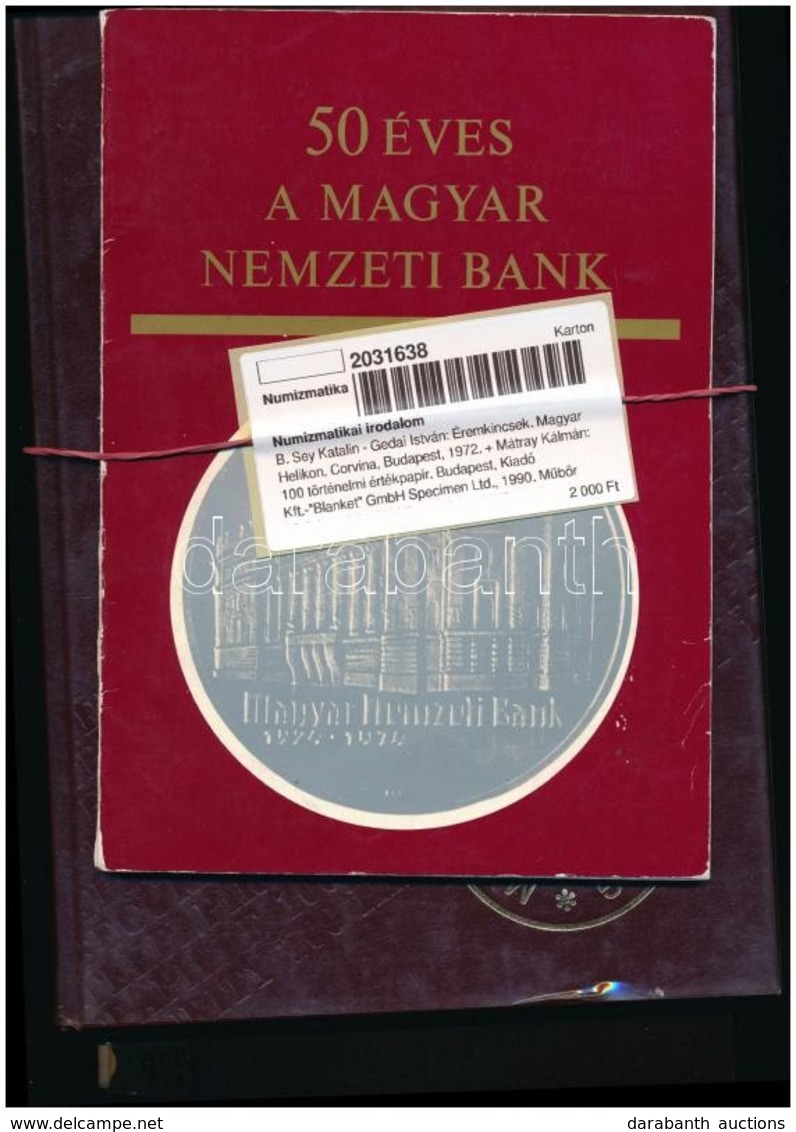 B. Sey Katalin - Gedai István: Éremkincsek. Magyar Helikon, Corvina, Budapest, 1972. + Mátray Kálmán: 100 Történelmi ért - Sin Clasificación