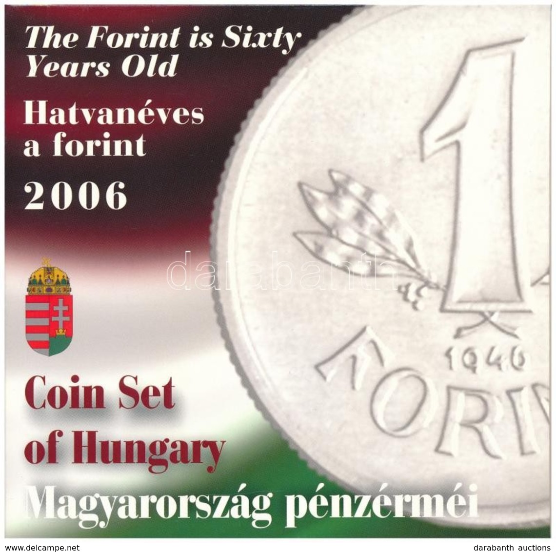 2006. 1Ft-100Ft (8xklf) Forgalmi Sor Szettben, Benne 1946-os 1Ft Ag 'Hatvanéves A Forint' Proof Kivitelben T:PP Adamo FO - Sin Clasificación