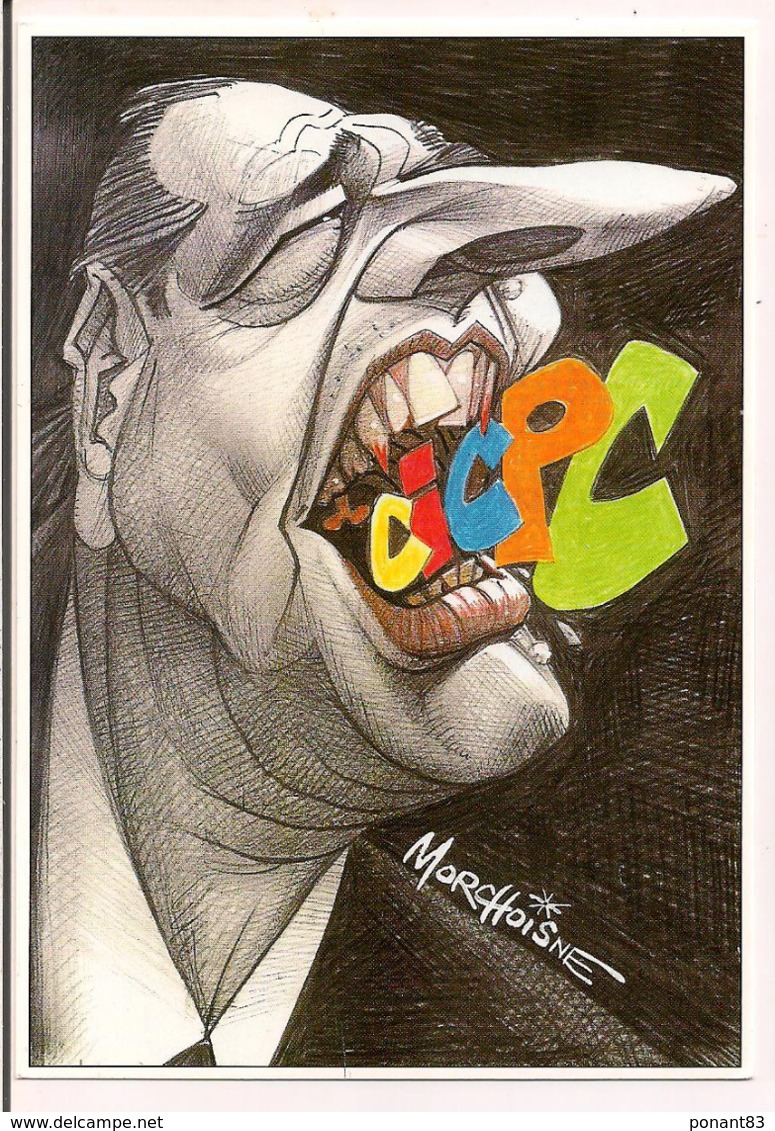 Morchoisne: Caricature De Jacque Chirac Pour Le CICPC De 1999 à Albi - Carte Neuve - Altri & Non Classificati