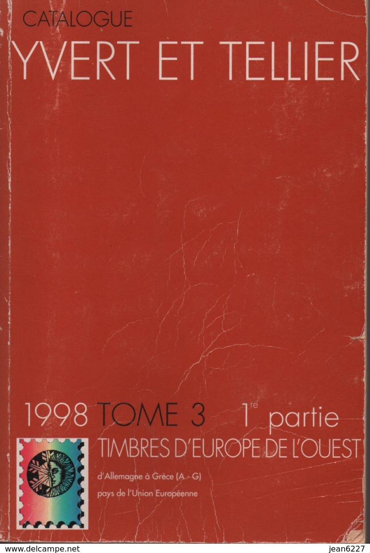 Catalogue Yvert & Tellier Europe Ouest Tome 3 - 1e Partie (A-G) 1998 - France