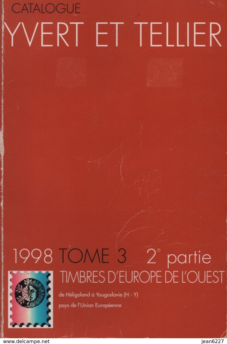 Catalogue Yvert & Tellier Europe Ouest Tome 3 - 2e Partie (H-Y) 1998 - France