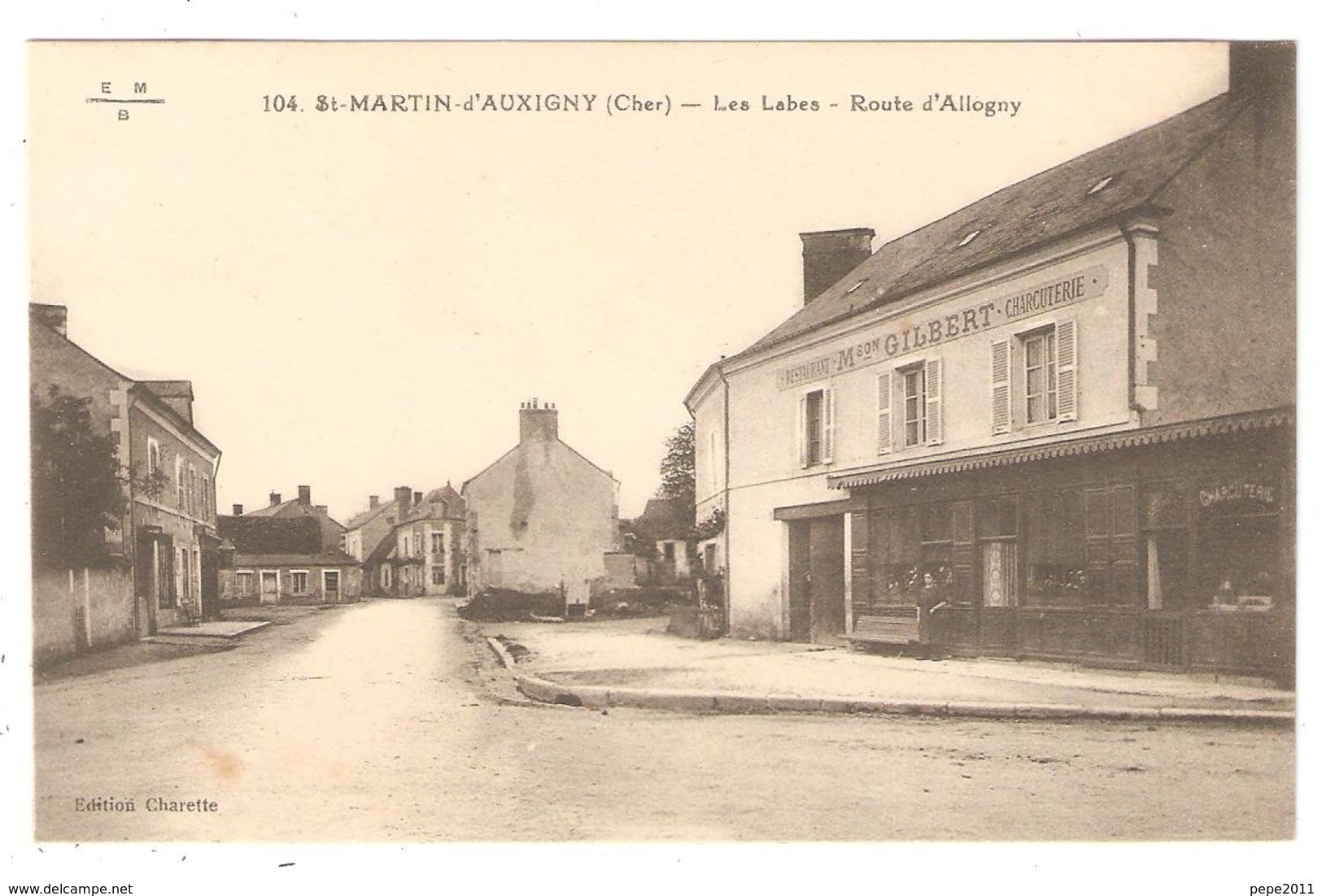 CPA 18 SAINT MARTIN D'AUXIGNY - Les LABES - Route D'Allogny - Restaurant Charcuterie GILBERT - La Guerche Sur L'Aubois