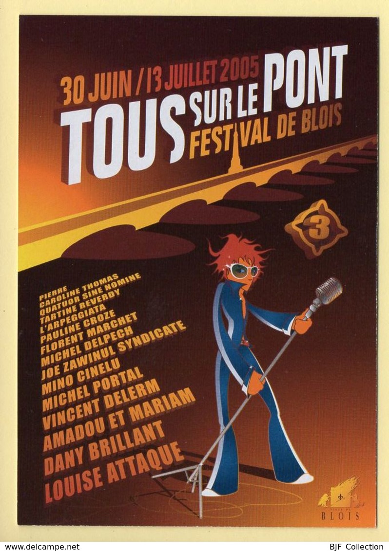 TOUS SUR LE PONT / Festival De Blois / 2005 / Musique Et Musiciens - Musik Und Musikanten
