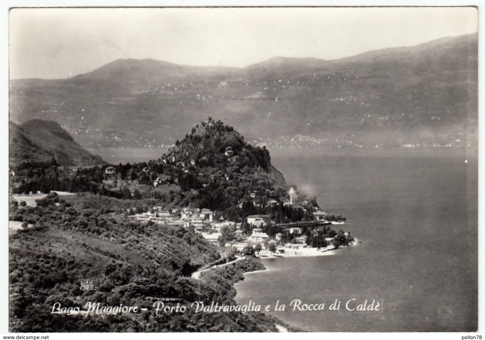 LAGO MAGGIORE - PORTO VALTRAVAGLIA E LA ROCCA DI CALDE' - LUINO - VARESE - - Luino