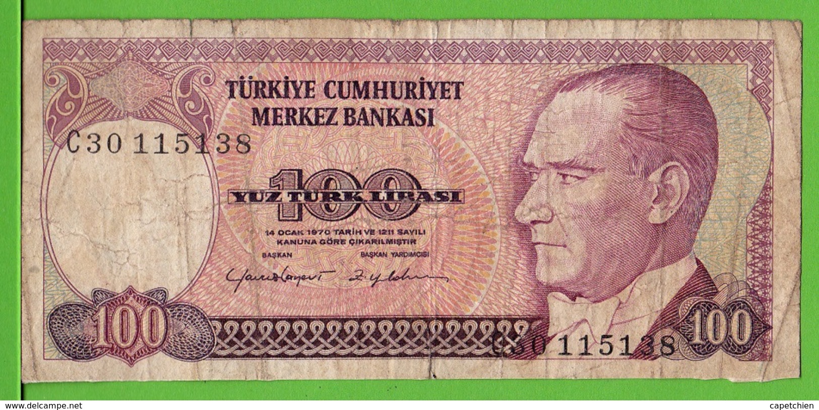 TURQUIE / 100 TÜRK LIRASI / 1970 - Turkije