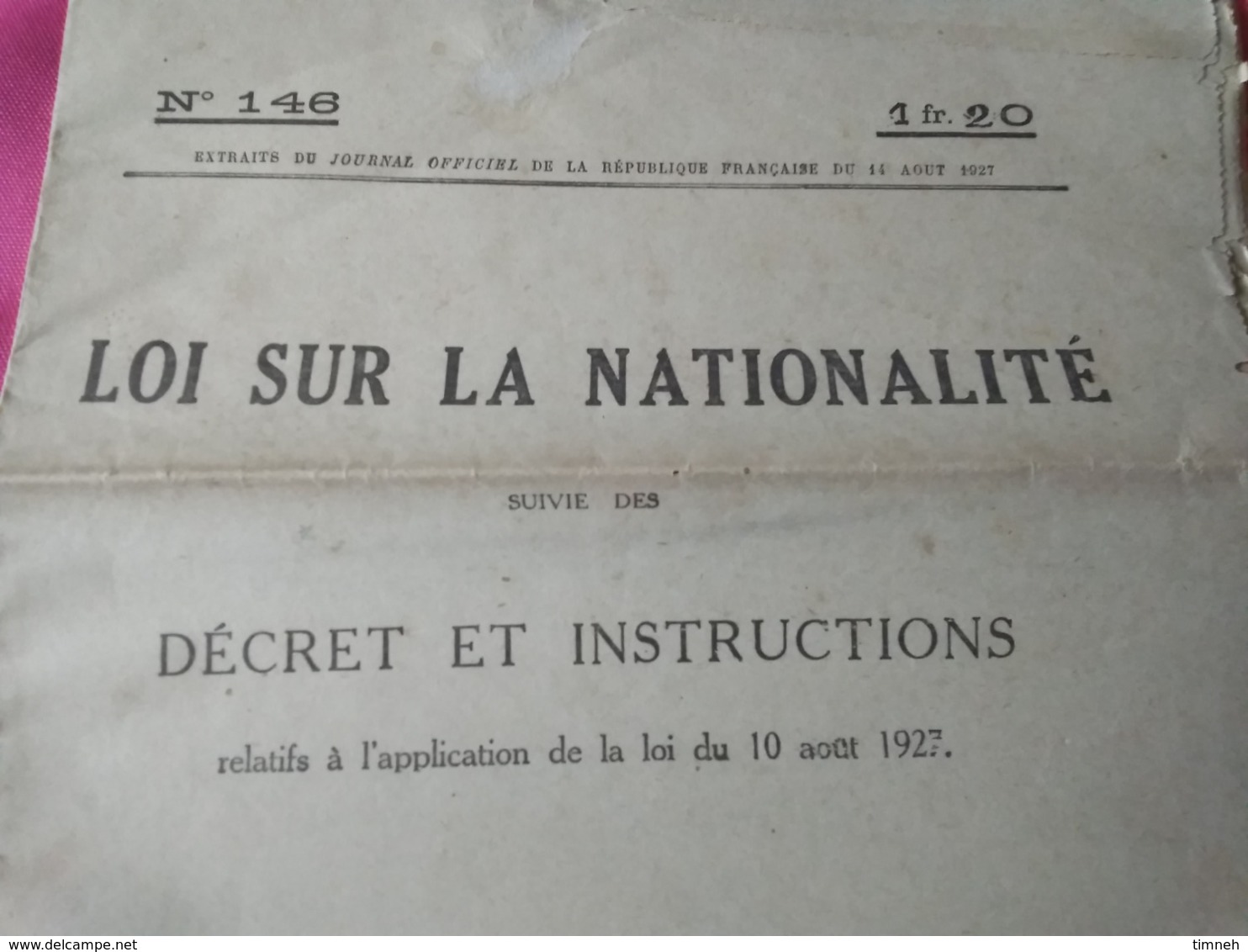 14 AOUT 1927 - LOI SUR LA NATIONALITE SUIVIE DES DECRET ET INSTRUCTIONS N°146 - JOURNAL OFFICIEL - Décrets & Lois