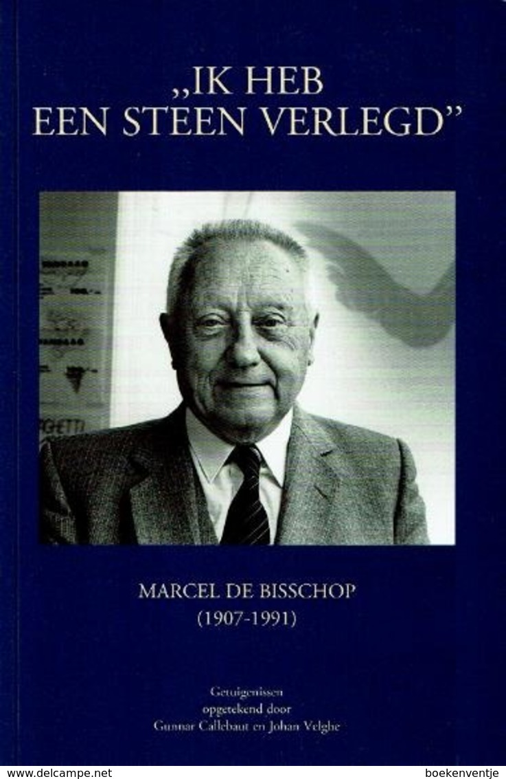 "Ik Heb Een Steen Verlegd" Marcel De Bisschop (1907 - 1991) - Autres & Non Classés