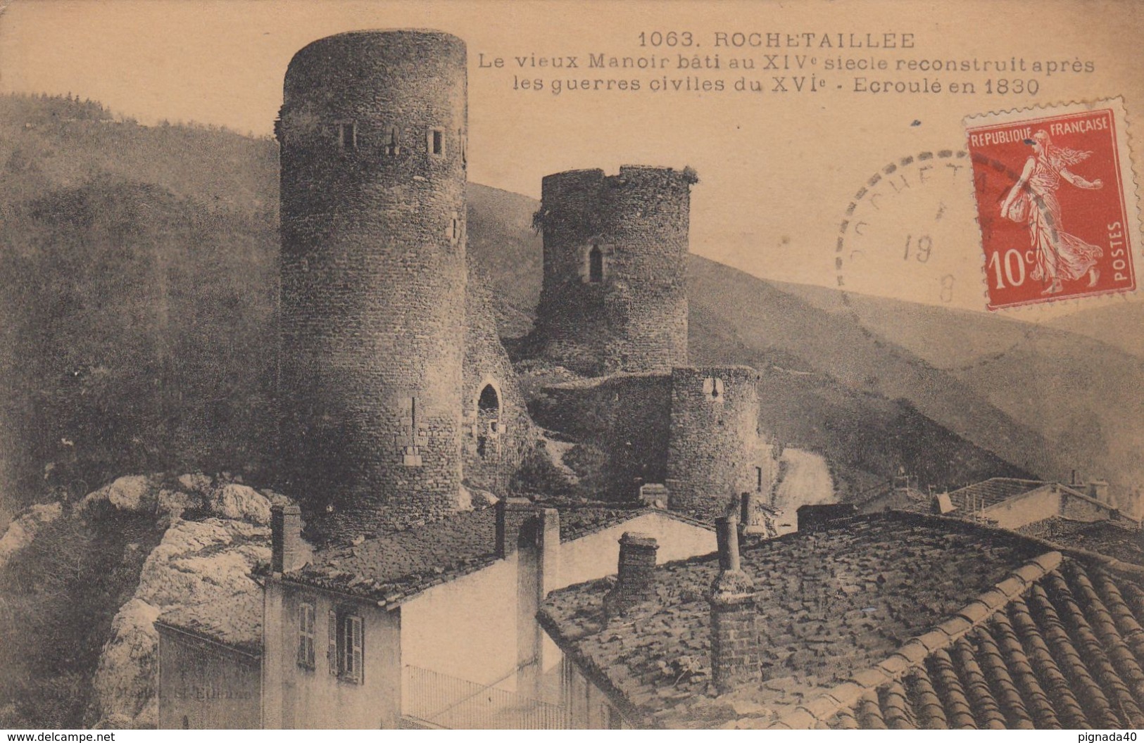 Cp , 42 , ROCHETAILLÉE , Le Vieux Manoir Bâti Au XIVe S., Reconstruit Après Les Guerres Civiles Du XVIe S., Écroulé 1830 - Rochetaillee