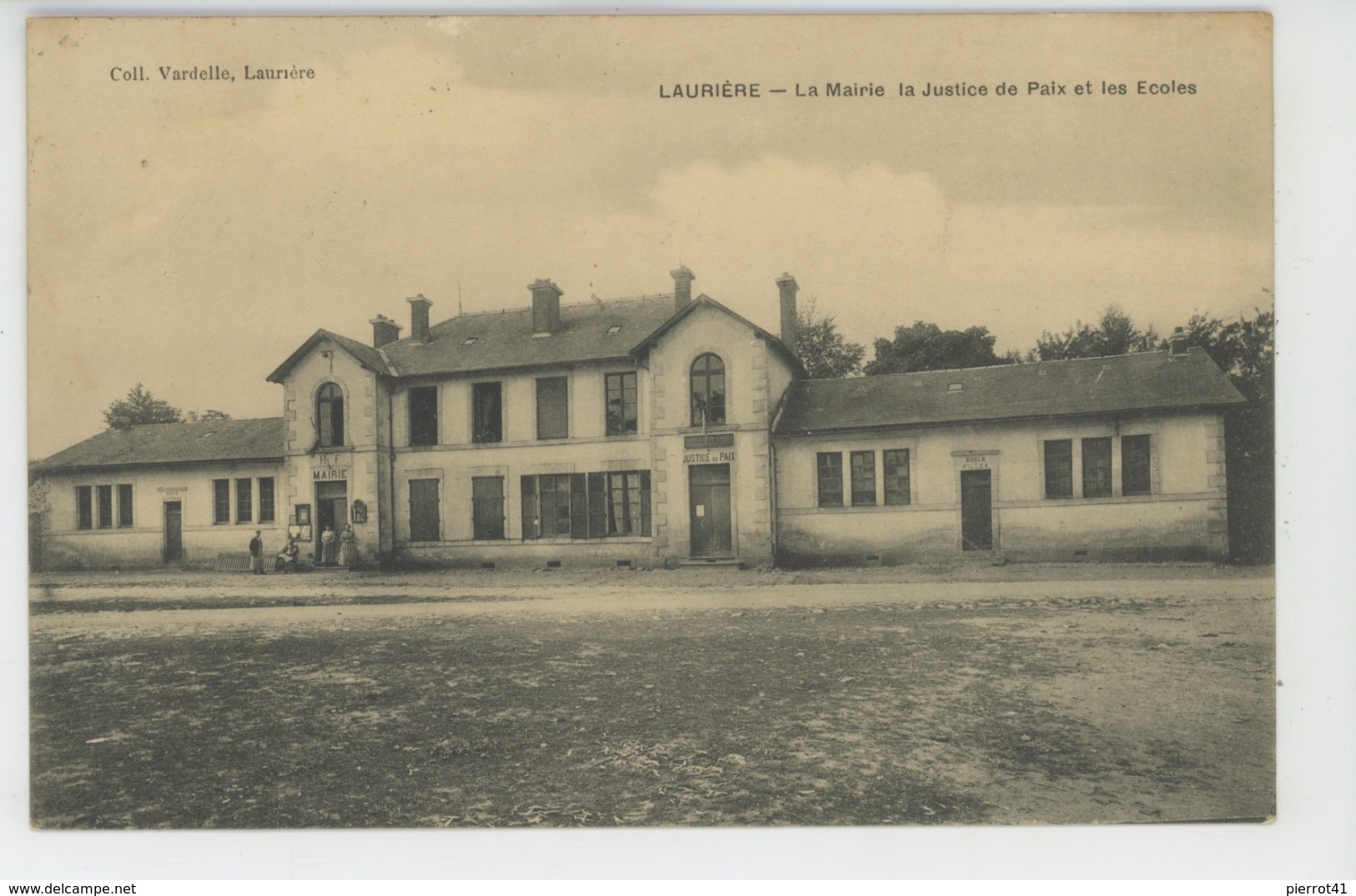 LAURIERE - La Mairie, La Justice De Paix Et Les Ecoles - Lauriere