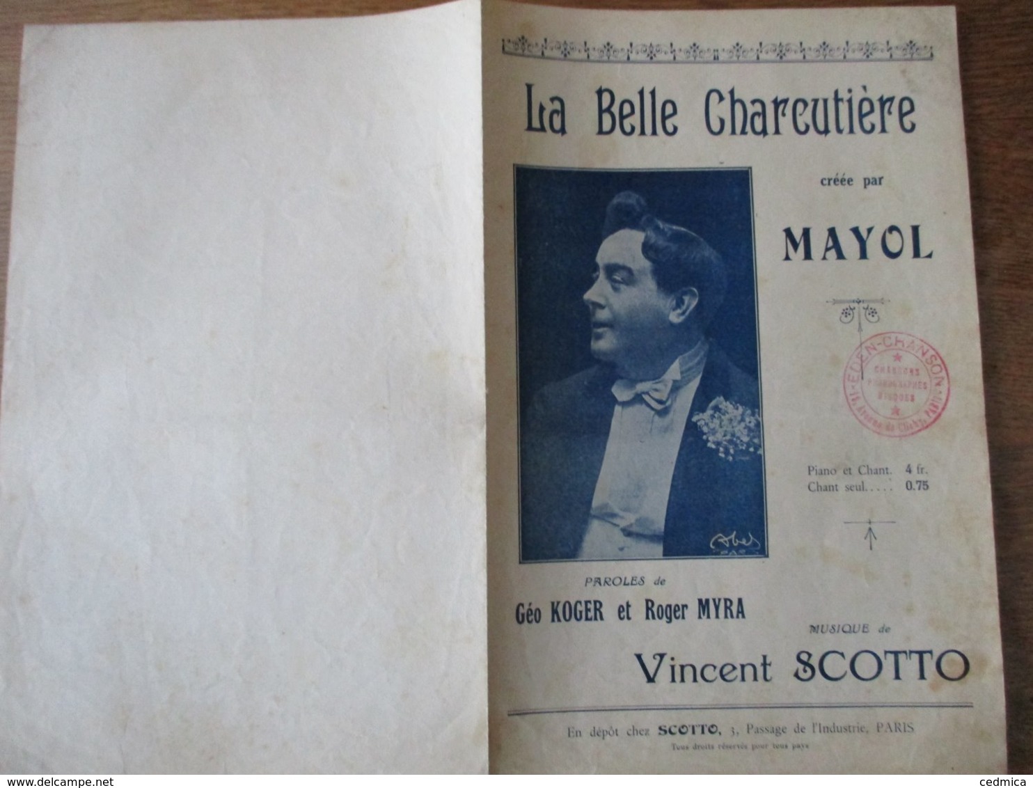 LA BELLE CHARCUTIERE CREEE PAR MAYOL PAROLES DE GEO KOGER ET ROGER MIRA MUSIQUE DE VINCENT SCOTTO 1925 - Partitions Musicales Anciennes