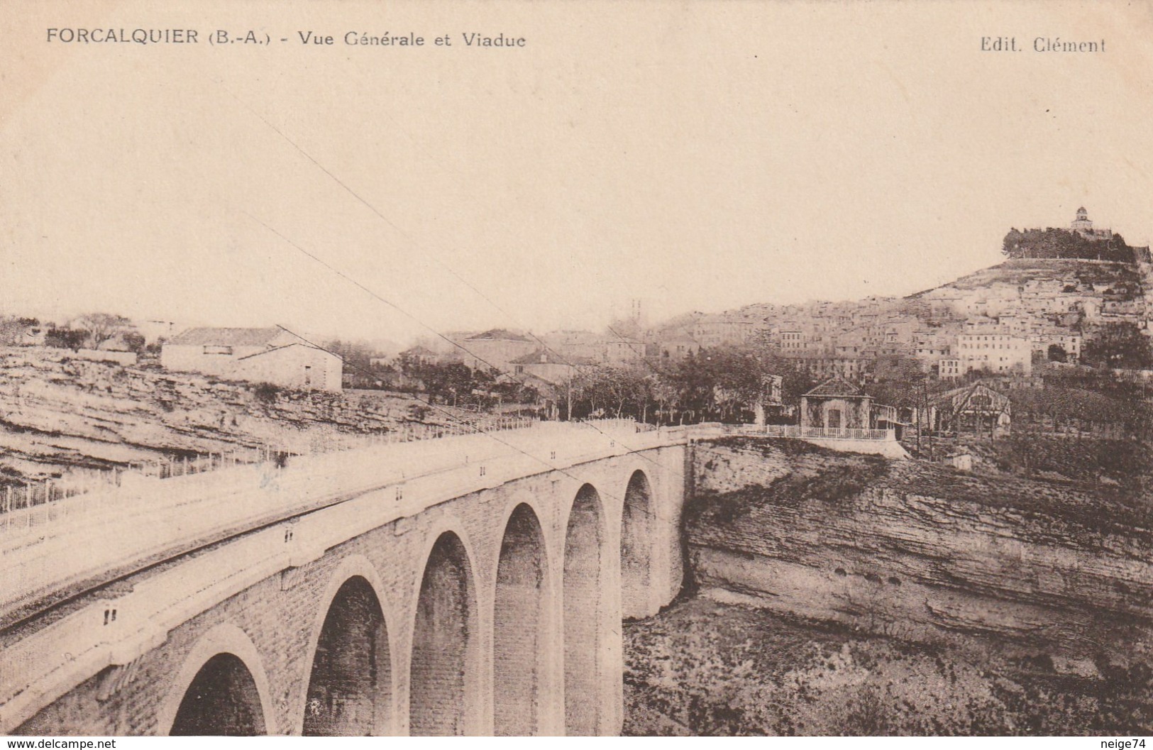 Carte Postale Ancienne Des Alpes De Haute-Provence - Forcalquier - Vue Générale Et Viaduc - Forcalquier