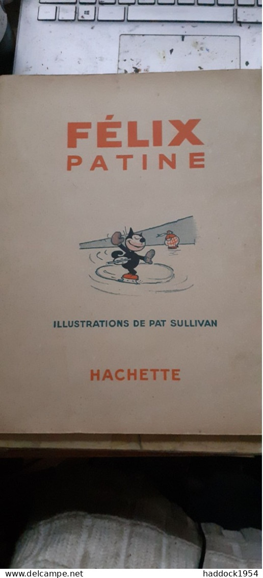 Félix Patine PAT SULLIVAN Hachette 1940 - Félix Le Chat