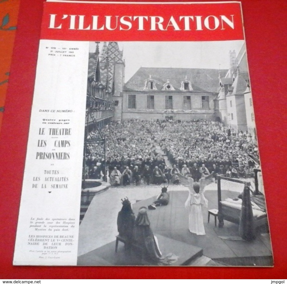 WW2 L'Illustration N°5238 Juillet 1943 Fêtes 500 Ans Hospices De Beaune,Théâtre Dans Camps De Prisonniers - L'Illustration