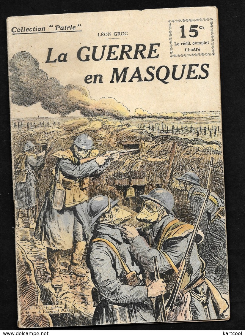La Guerre En Masques / Tranchées Poilus  /Collection Patrie 1917 WW1 Guerre 1914-1918 - 1914-18