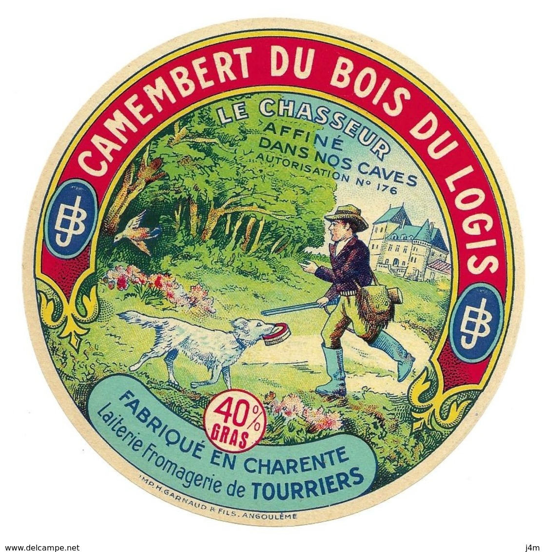 ETIQUETTE De FROMAGE..CAMEMBERT 40% BOIS Du LOGIS Fabriqué CHARENTE..Le Chasseur..Laiterie Fromagerie De TOURRIERS (16 - Kaas