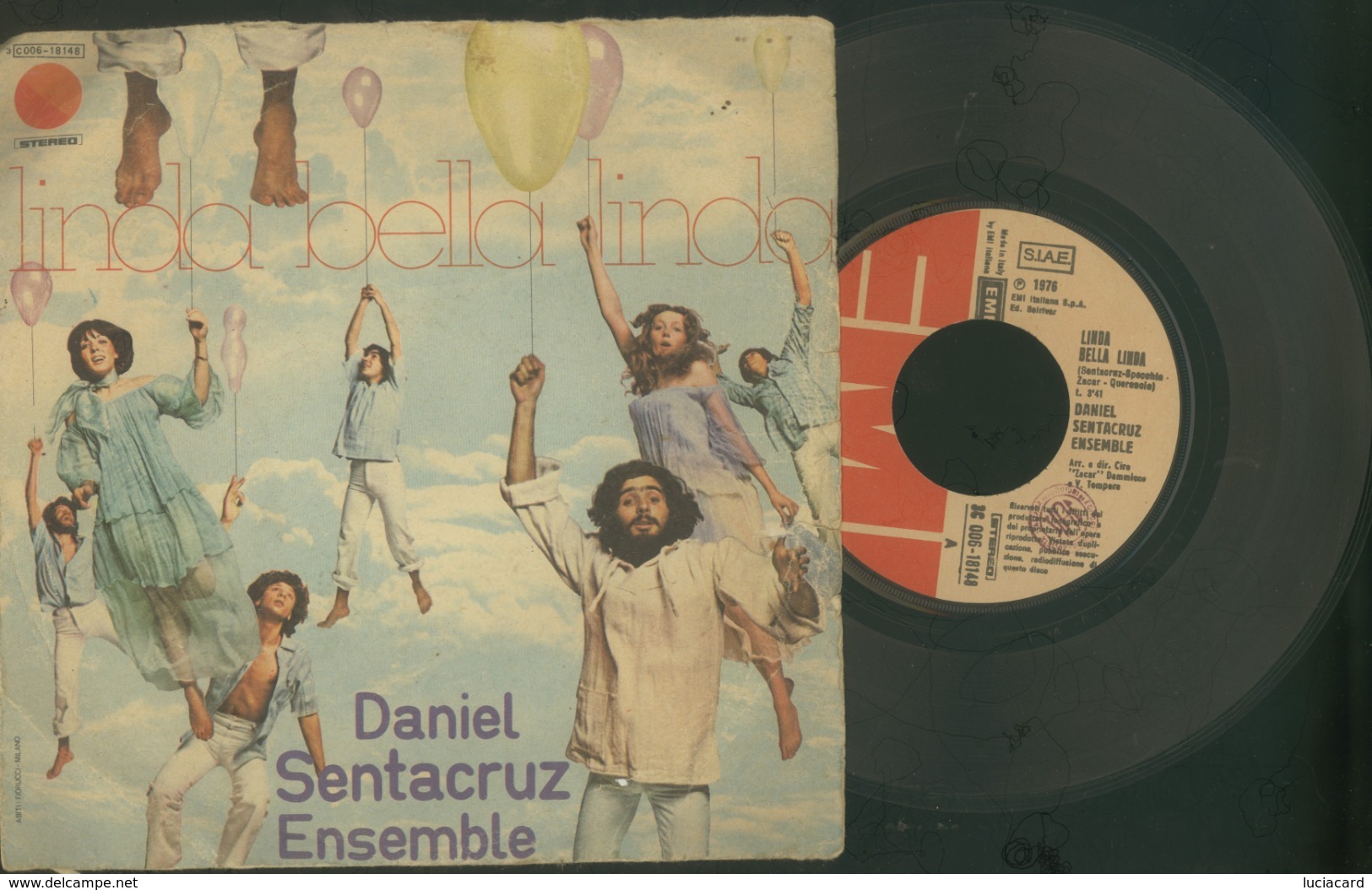 DANIEL SENTACRUZ ENSEMBLE -LINDA BELLA LINDA --SCARAMOUCHE -DISCO VINILE 45 GIRI - Altri - Musica Italiana