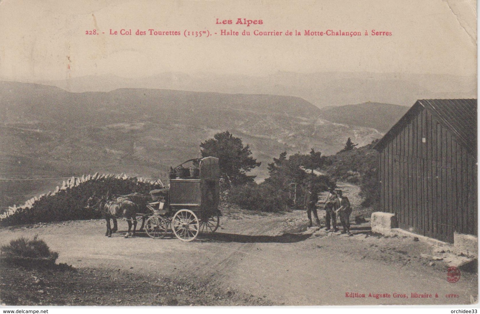 CPA Le Col Des Tourettes - Halte Du Courrier De La Motte-Chalançon à Serres (jolie Scène) - Sonstige & Ohne Zuordnung