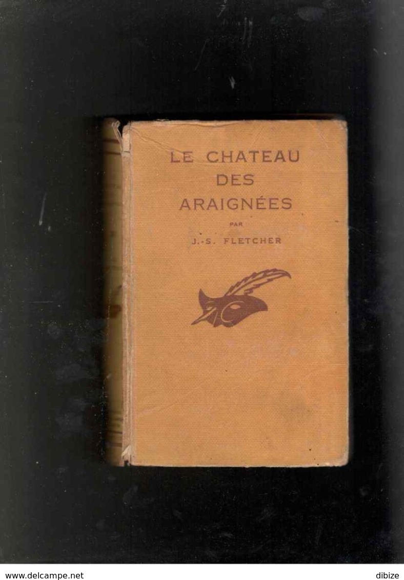 Roman. J. S. Fletcher. Le Château Des Araignées. Le Masque N° 203. 1936. Edition Originale Cartonnée. - Le Masque