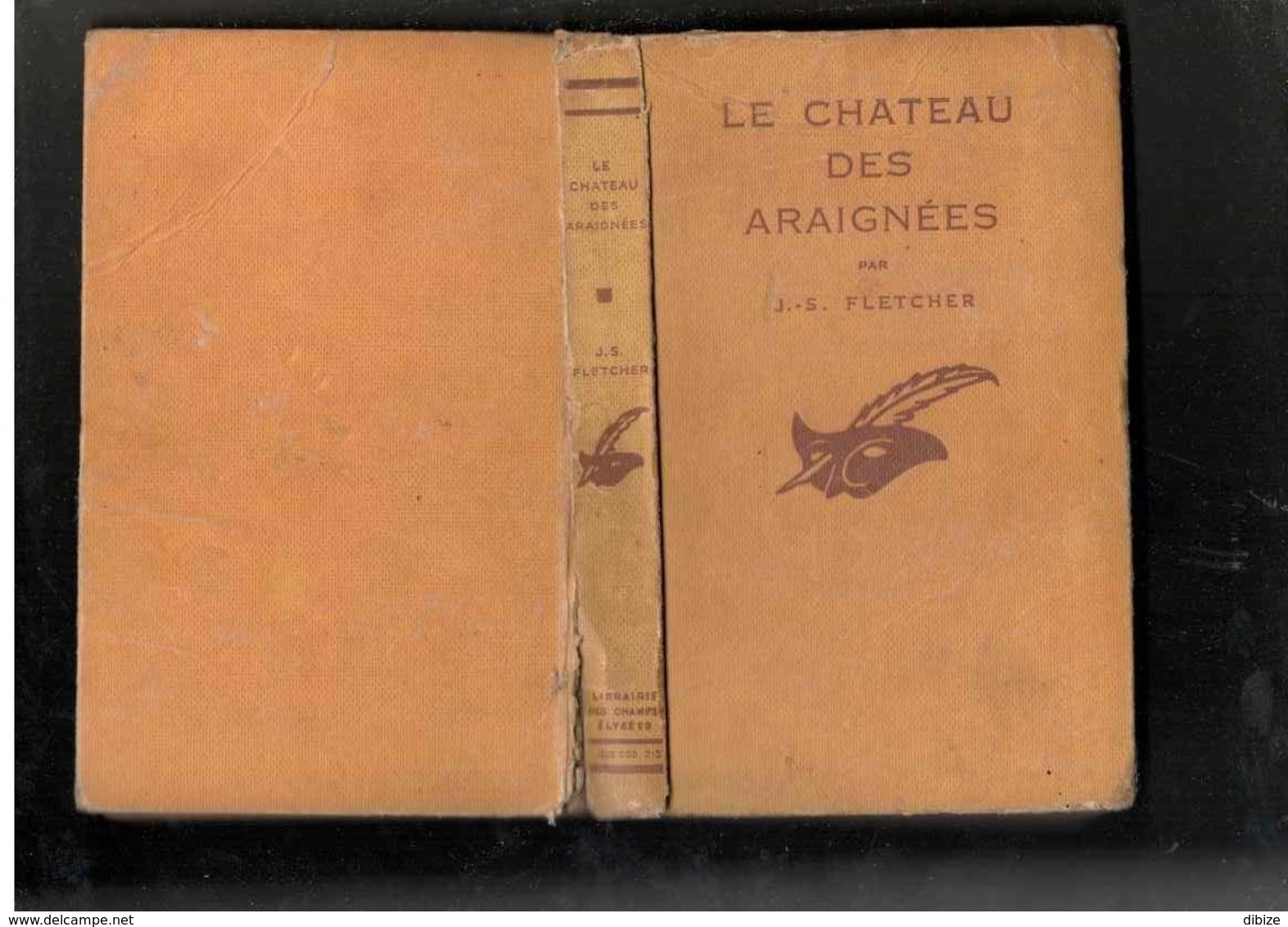 Roman. J. S. Fletcher. Le Château Des Araignées. Le Masque N° 203. 1936. Edition Originale Cartonnée. - Le Masque