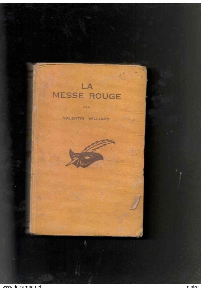 Roman. Valentin Williams. La Messe Rouge. Le Masque N° 115. 1932. Edition Originale Cartonnée. - Le Masque