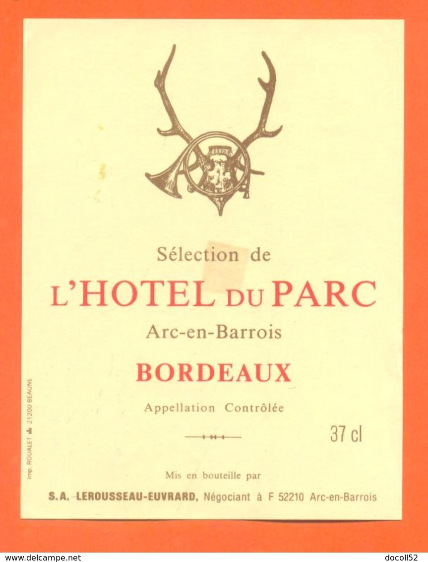 étiquette De Vin Bordeaux Selection Hotel Du Parc à Arc En Barrois Lerousseau à Arc - Cor De Chasse - Massacre - Chasse