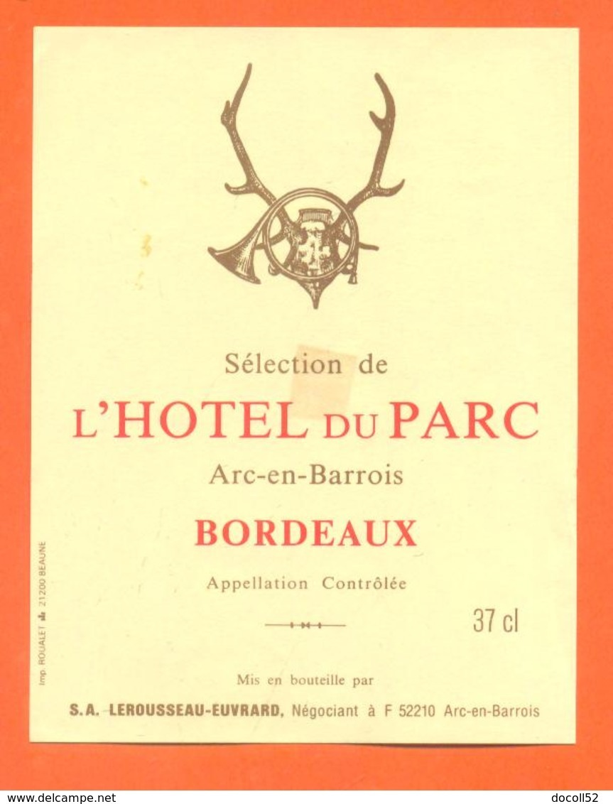 étiquette De Vin Bordeaux Selection Hotel Du Parc à Arc En Barrois Lerousseau à Arc - Cor De Chasse - Massacre - Caza