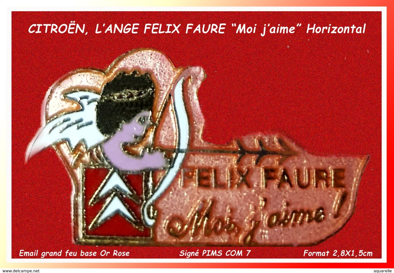 SUPER PIN'S CITROËN :" La Version Email Grand Feu Or Rose" De L'ANGE FELIX FAURE Signé PIMS COM 7, Format 2,8X1,5cm - Citroën