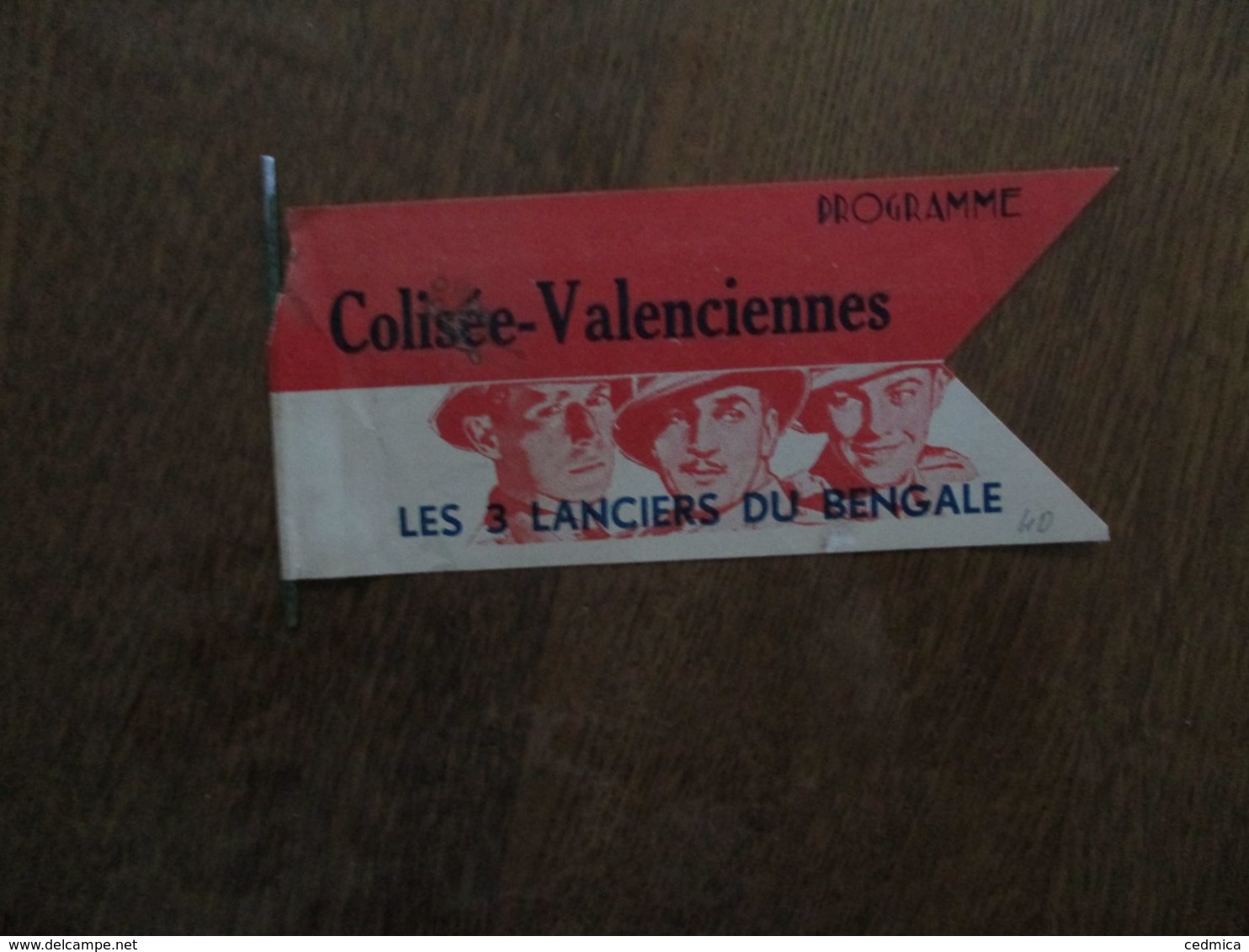 COLISEE-VALENCIENNES LES 3 LANCIERS DU BENGALE LES ACTUALITES PATHE "LA CUCARACHA" ET LES 3 LANCIERS DU BENGALE GARY COO - Programmes