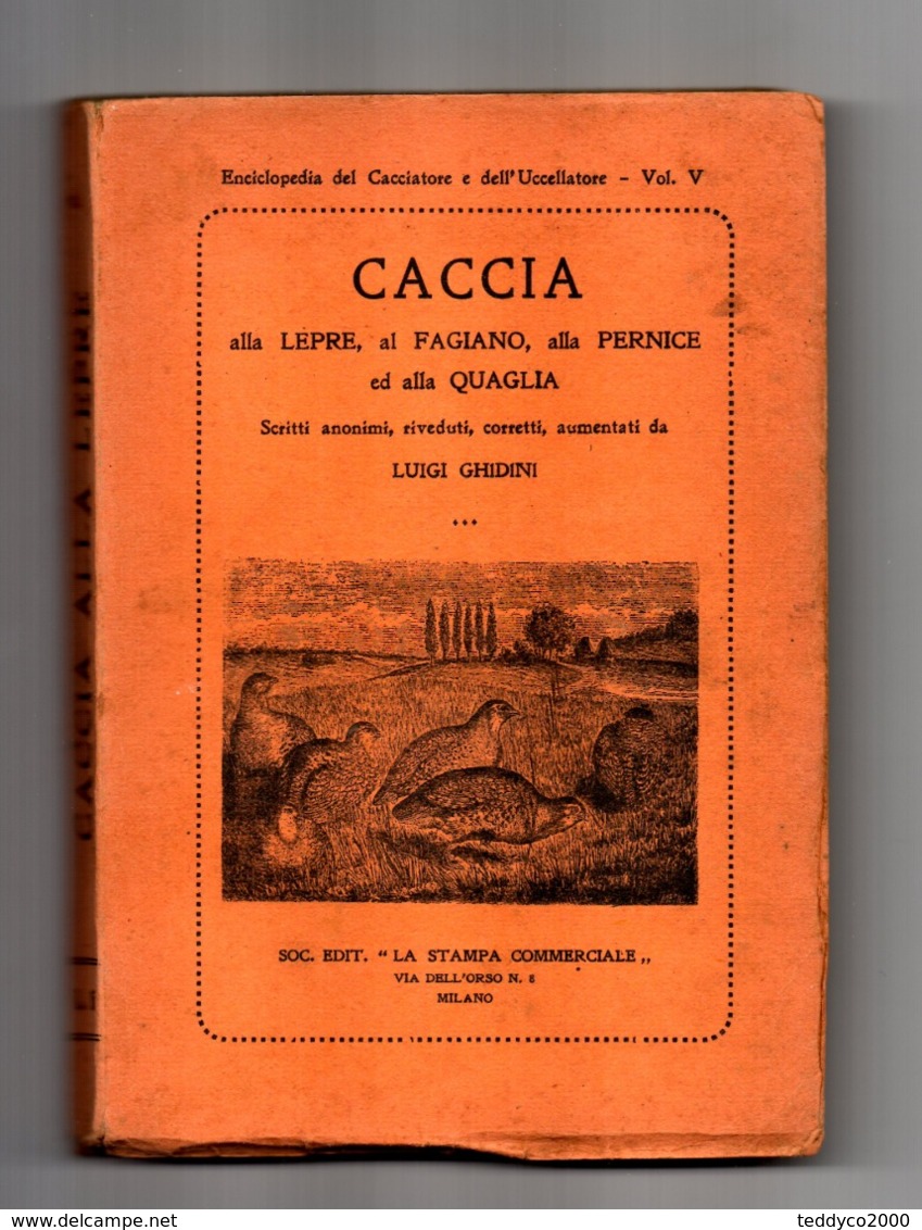 GHIDINI LUIGI Caccia Alla Lepre, Al Fagiano, Alla Pernice Ed Alla Quaglia - Andere & Zonder Classificatie