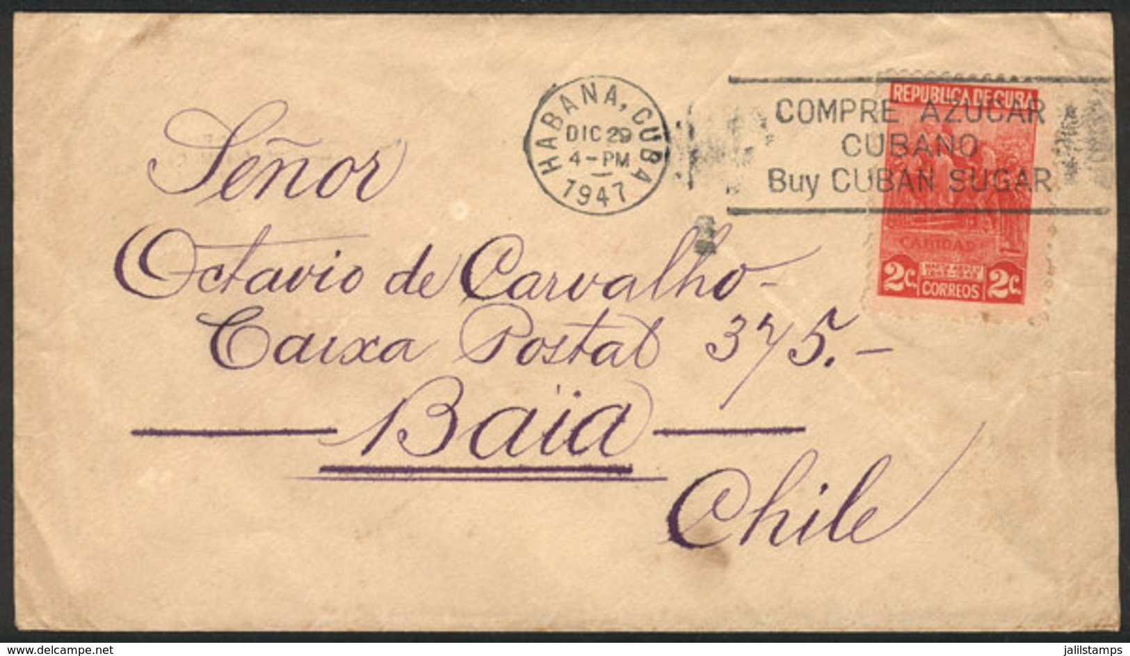 CUBA: Cover Sent From Habana To Bahia (by Mistake To Chile, Instead Of BRAZIL) On 29/DE/1947, Franked With 2c. And Cance - Covers & Documents