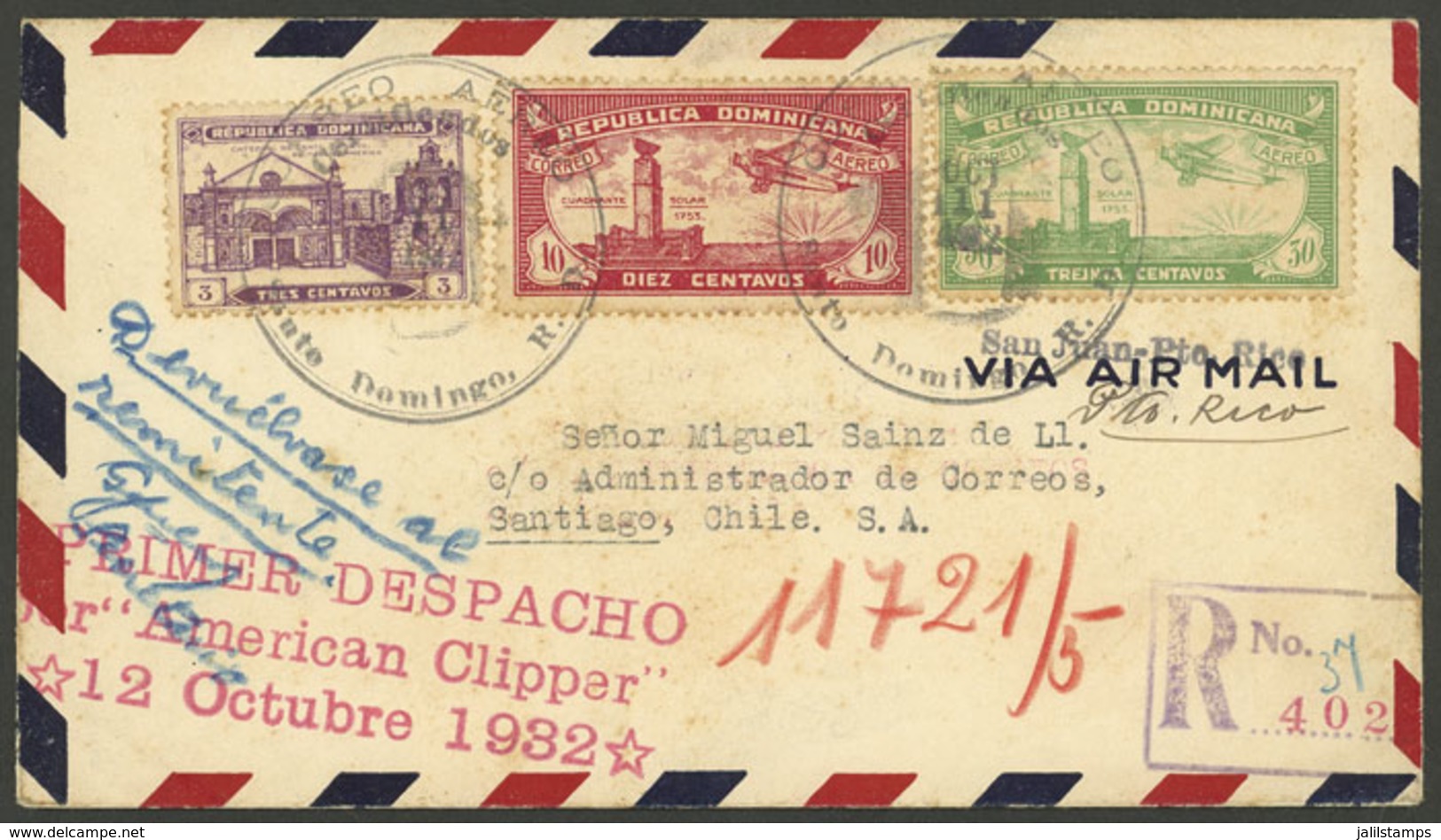 DOMINICAN REPUBLIC: 12/OC/1932 Santo Domingo - SAN JUAN De Puerto Rico - Miami - Santiago De Chile, First Airmail By "Am - Repubblica Domenicana