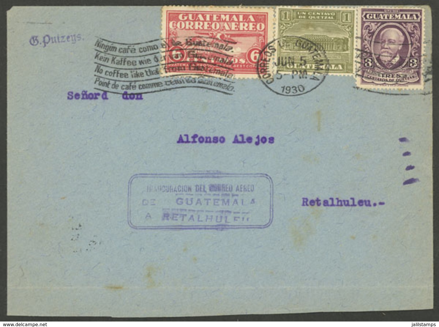 GUATEMALA: 5/JUN/1930 Guatemala - Retalhuleu, Inaugural Flight, With Special Blue Cachet, And Arrival Mark On Back Of 6/ - Guatemala