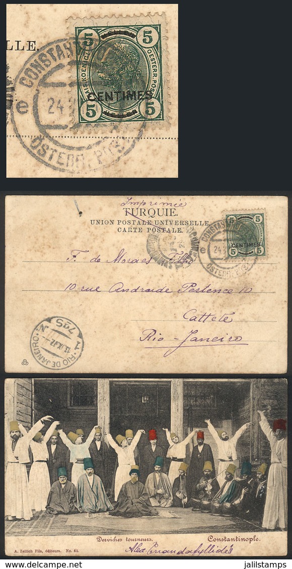 TURKEY - AUSTRIAN OFFICES: Postcard Sent From Constantinople To Brazil On 24/AU/1907, Franked With Stamp Of The Austrian - Other & Unclassified