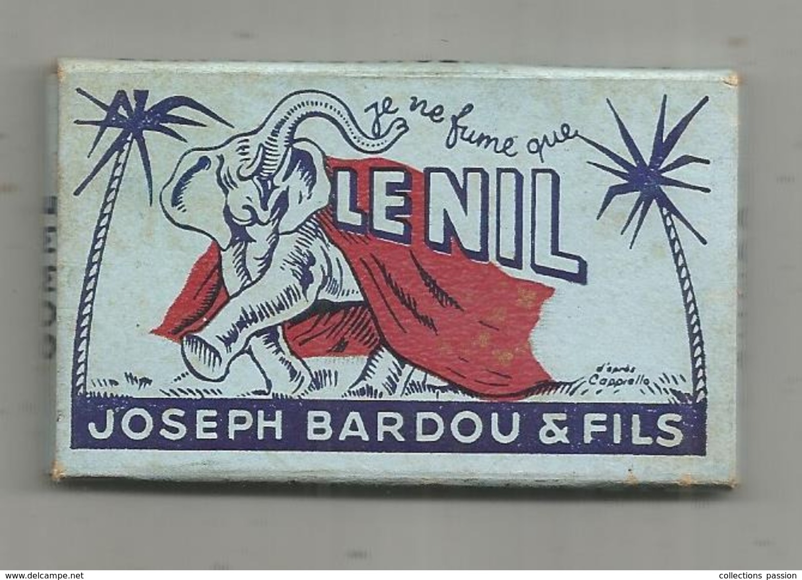 Tabac , Papier à Cigarettes , Je Ne Fume Que LE NIL , Joseph BARDOU & FILS , 3 Scans , Frais Fr 1.85 E - Autres & Non Classés