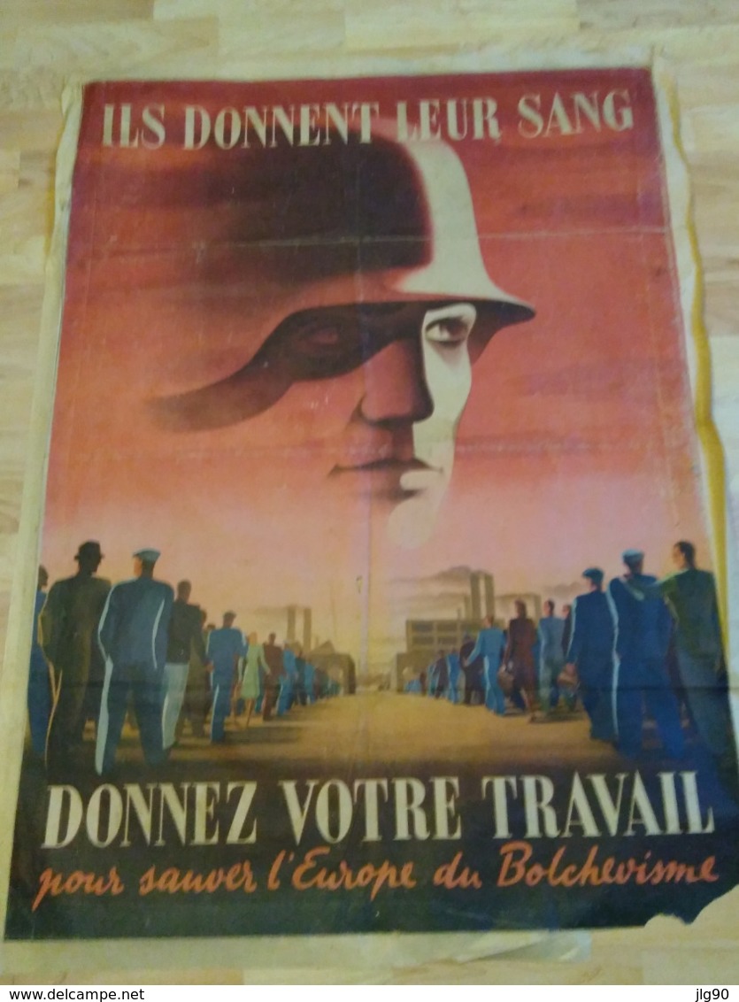 Affiche Propagande De L'occupant 1940-45 "ils Donnent Leur Sang,Donnez Votre Travail Pour Sauver L'Europe Du Bolchevisme - 1939-45