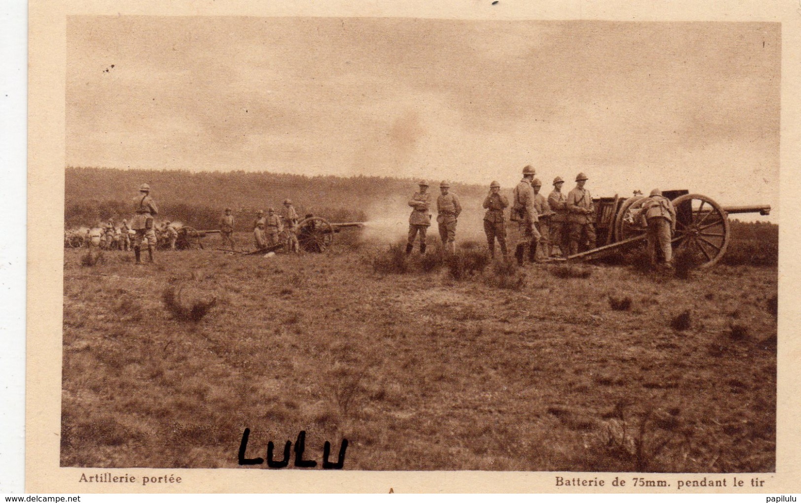 MILITARIA 427 : Artillerie Portée , Batterie De 75 M.m. Pendant Le Tir ; édit. A Nieps Bazar Militaire A Mailly Le Camp - Reggimenti