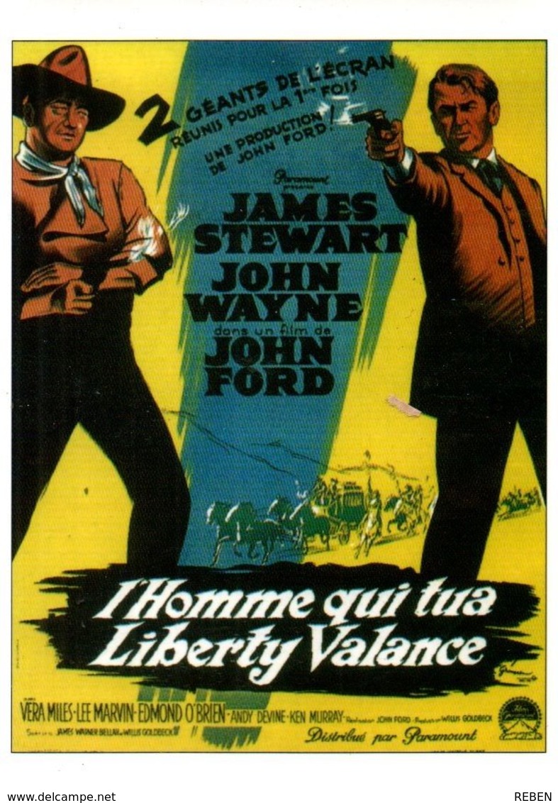 Réf. 609/ 1 CPM - Carte Postale Cinéma - L'homme Qui Tua Liberty Valance James Stewart John Wayne - Manifesti Su Carta