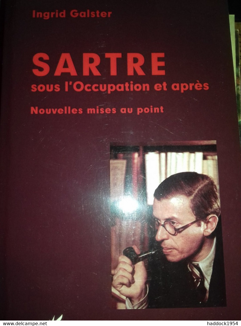 Sartre Sous L'occupation Et Après INGRID GALSTER L'harmattan 2014 - Autres & Non Classés
