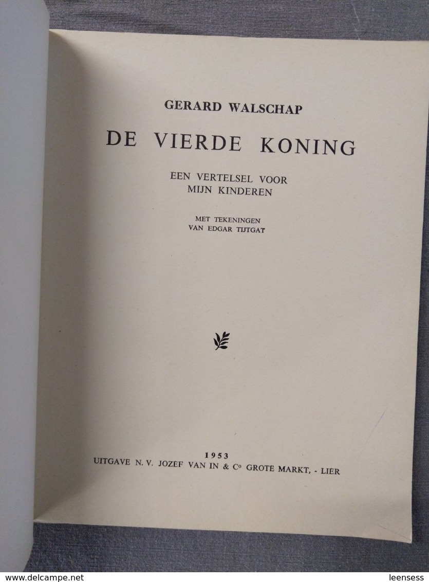 Gerard Walschap, De Vierde Koning, Een Vertelsel Voor Mijn Kinderen, Tekeningen Edgar Tijtgat, 1953. - Jeugd