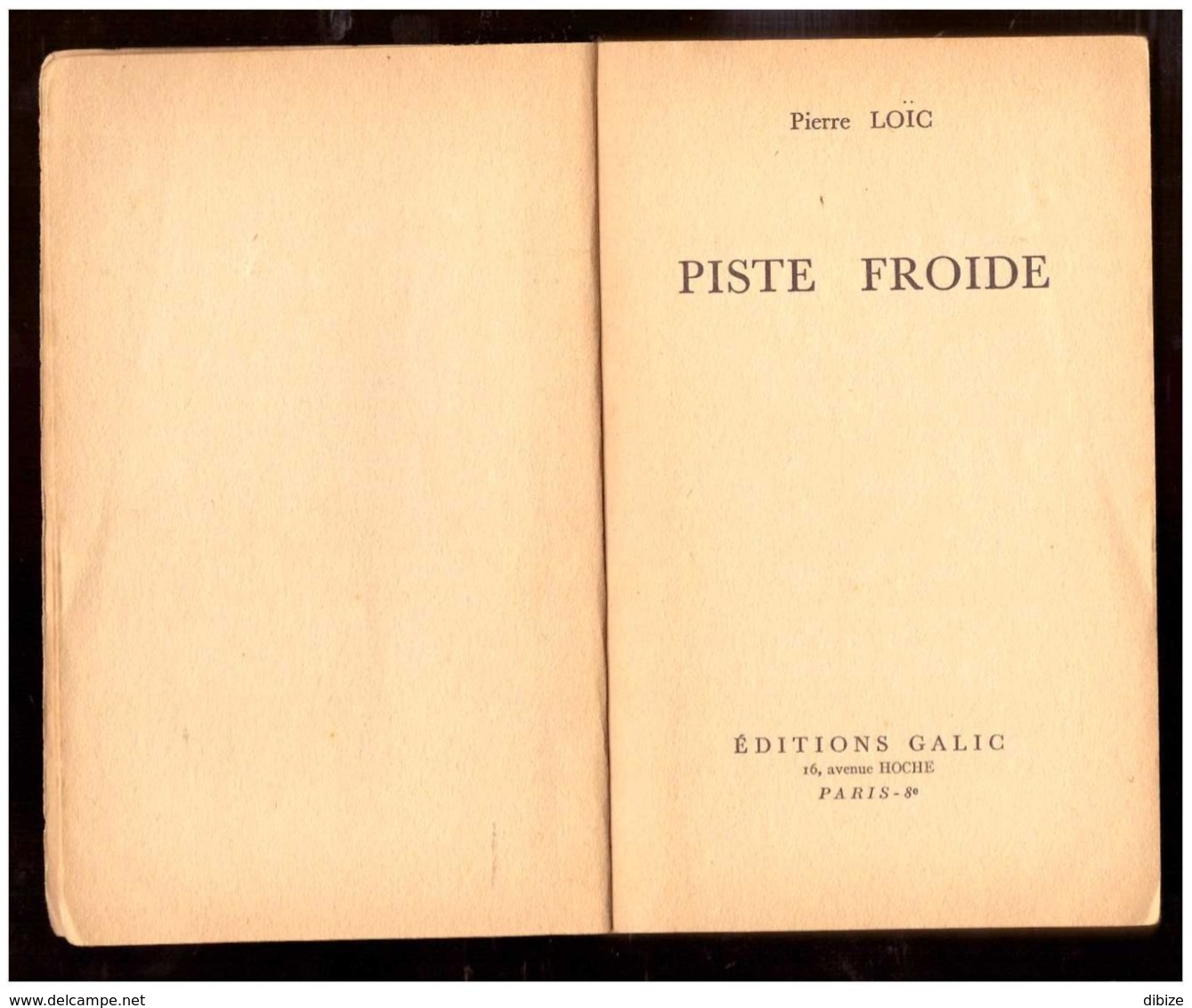 Roman. Pierre LOÏC. Piste Froide. Collection Les Carnets Des Services Secrets. N° 4. Edition Galic. 1961. - Other & Unclassified
