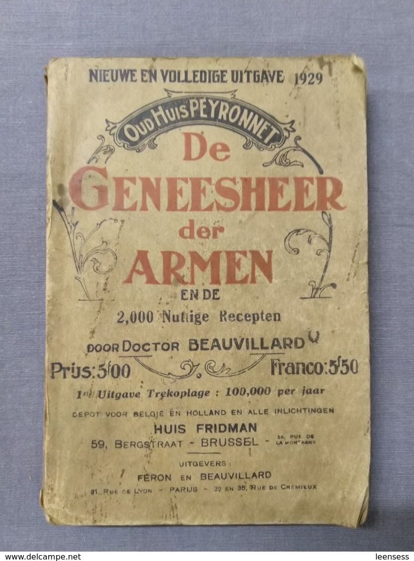 De Geneesheer Der Armen En De 2000 Nuttige Recepten; 1929; 214 Blz. - Antique