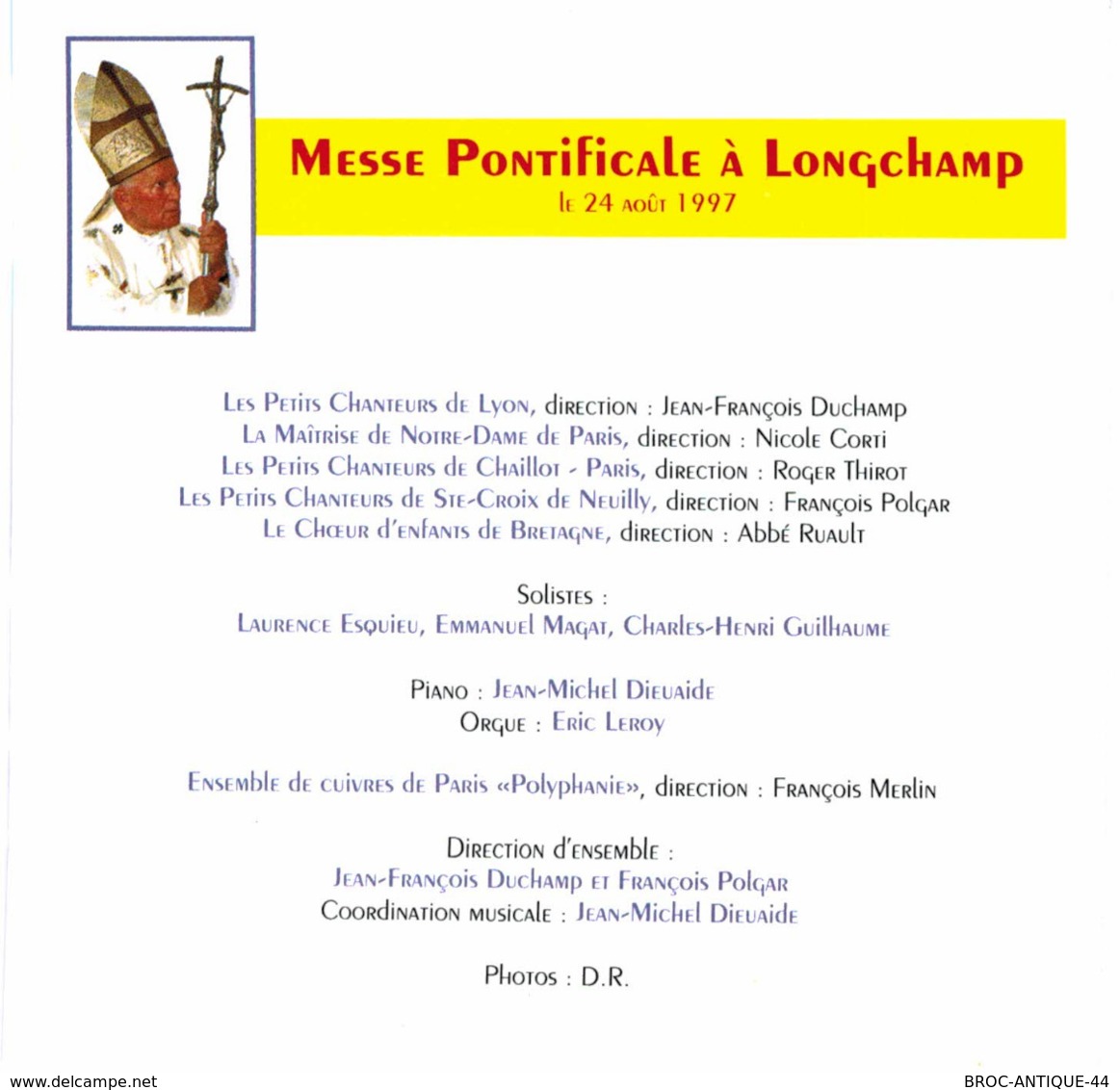 CD N°2843 - MESSE PONTIFICALE A LONGCHAMP LE 24 AOUT 1997 PAR JEAN-PAUL II - COMPILATION 20 TITRES - Canti Gospel E Religiosi