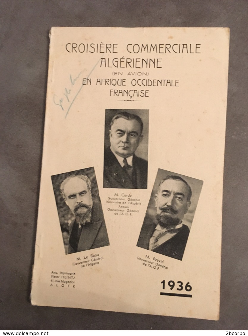 ALGERIE AFRIQUE OCCIDENTALE FRANCAISE PETIT LIVRE CROISIERE COMMERCIALE ALGERIENNE EN AVION 1936 - Documents Historiques