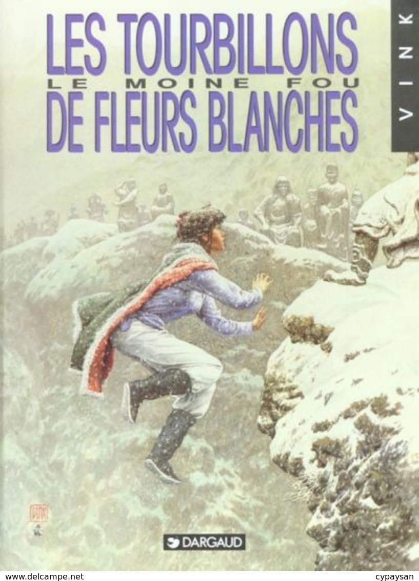Le Moine Fou T 07 Les Tourbillons De Fleurs Blanches EO BE DARGAUD  11/1994 Vink (BI2) - Moine Fou, Le