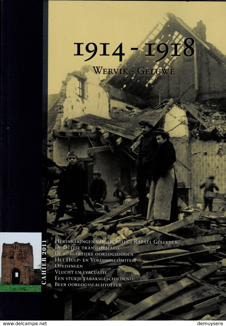 BOEK 5 - 1914-1918 WERVIK GELUWE - RAFAEL GELLYNCK - DUITSE TRANSFORMATIE  - 122 Blz. A4 - Oorlog 1914-18