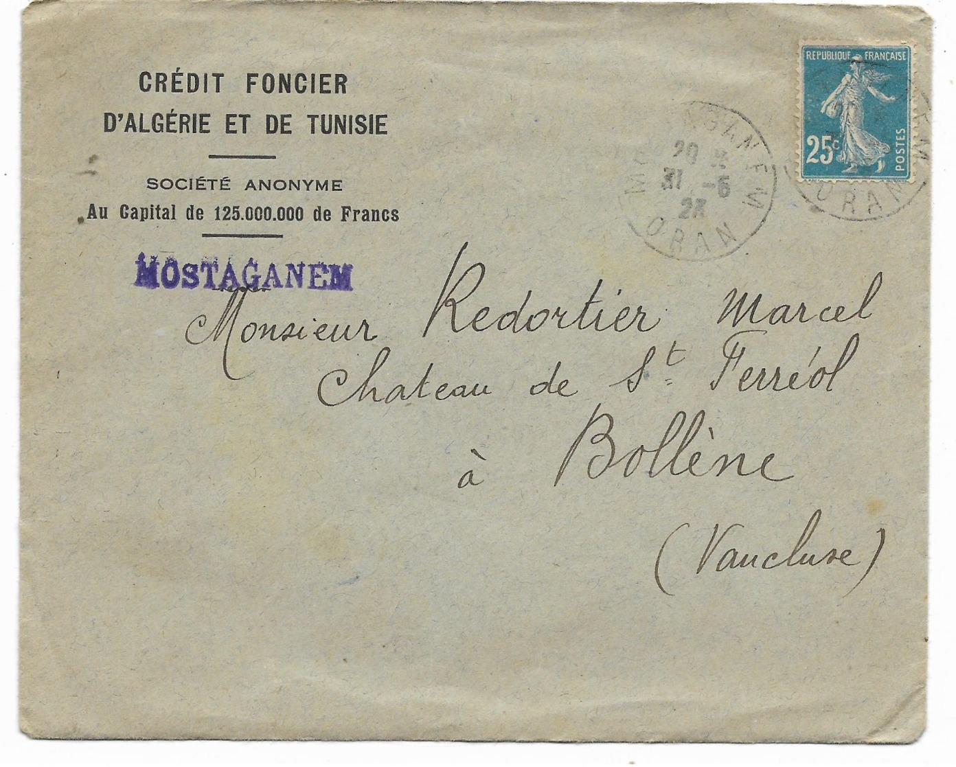 France Algérie-lettre CREDIT FONCIER -MOSTAGANEM Avec Semeuse Non Surchargèe Algérie 31.5.28 Vers BOLLENE - 1921-1960: Moderne