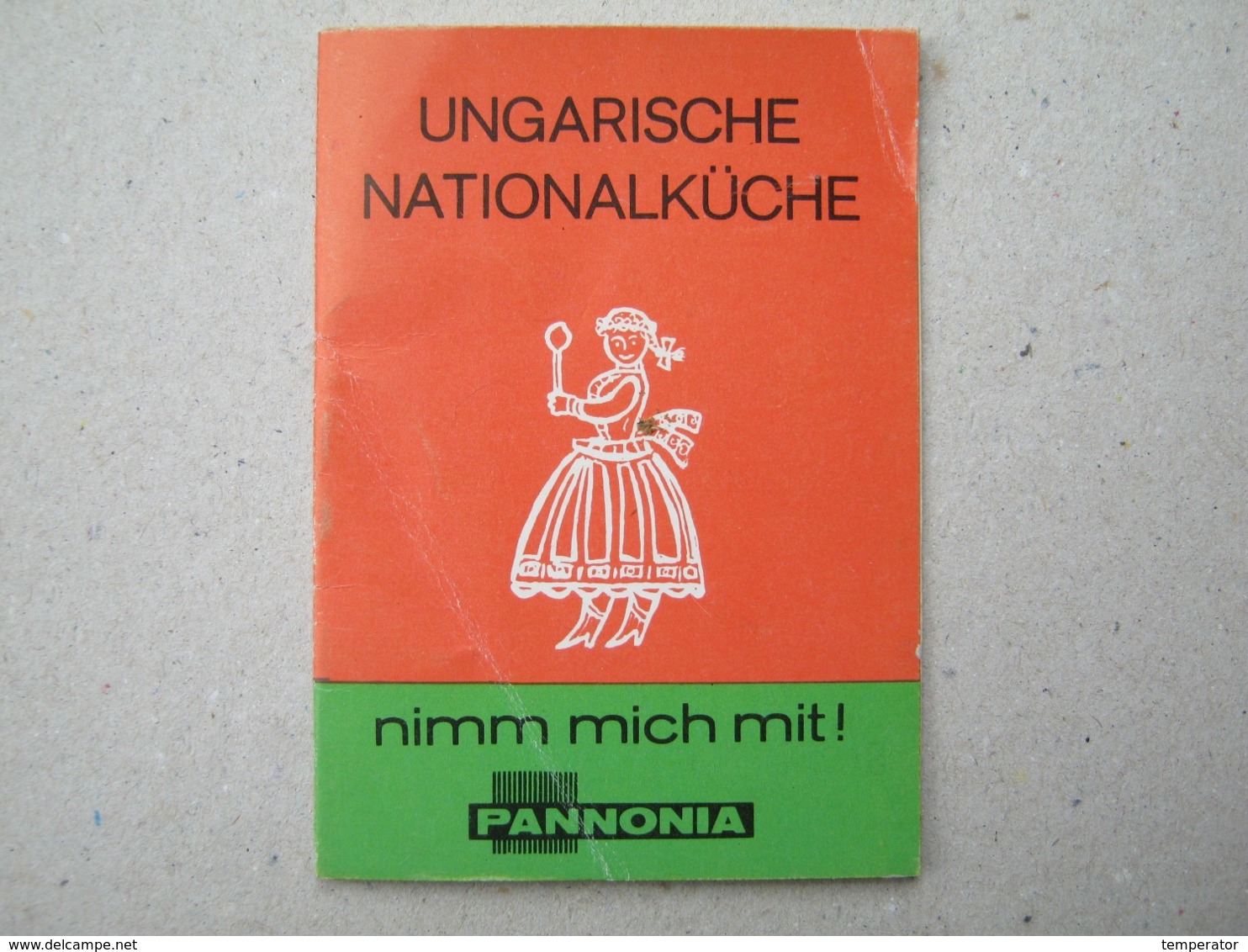 Recipes / Ungarische Nationalkuche / Spezialgerichte Und Kochrezept / Nimm Mich Mit ! - Mini Brochure - Other & Unclassified