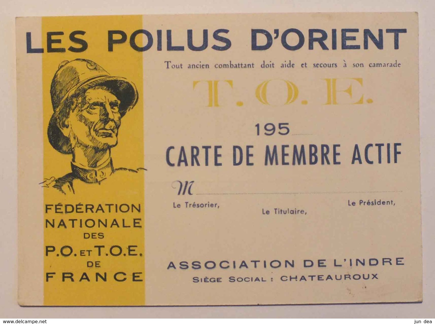 CARTE DE MEMBRE ACTIF - LES POILUS D ORIENT TOE - ANNEES 50 - ASSOCIATION DE L INDRE A  CHATEAUROUX -  VIERGE - Documenti