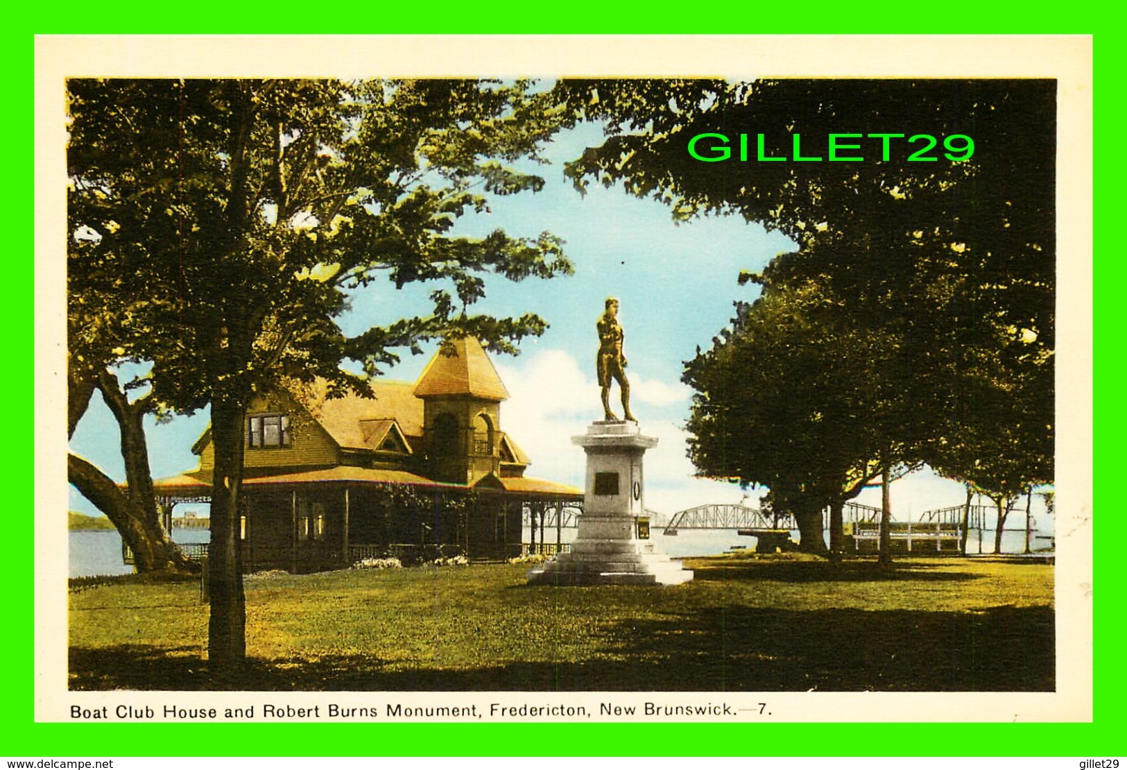 FREDERICTON, NEW BRUNSWICK - BOAT CLUB HOUSE & ROBERT BURNS MONUMENT - PECO - - Fredericton