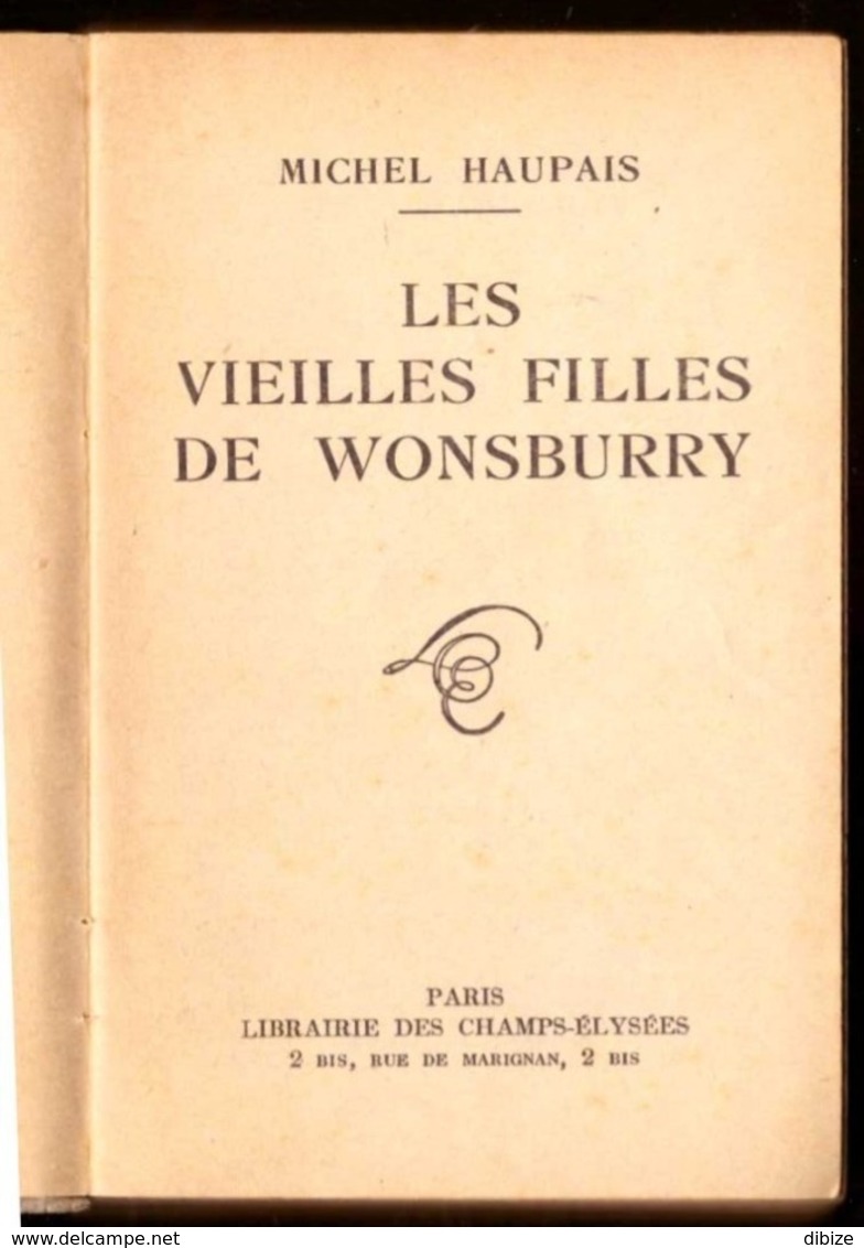 Roman. Michel Haupais. Les Vieilles Filles De Wonsburry. Le Masque 2è Série Verte N° 4.  1962. - Le Masque